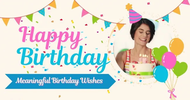 Best and Most Meaningful Birthday Wishes